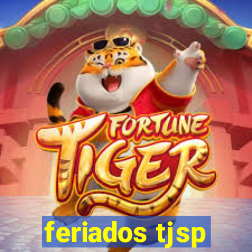 feriados tjsp